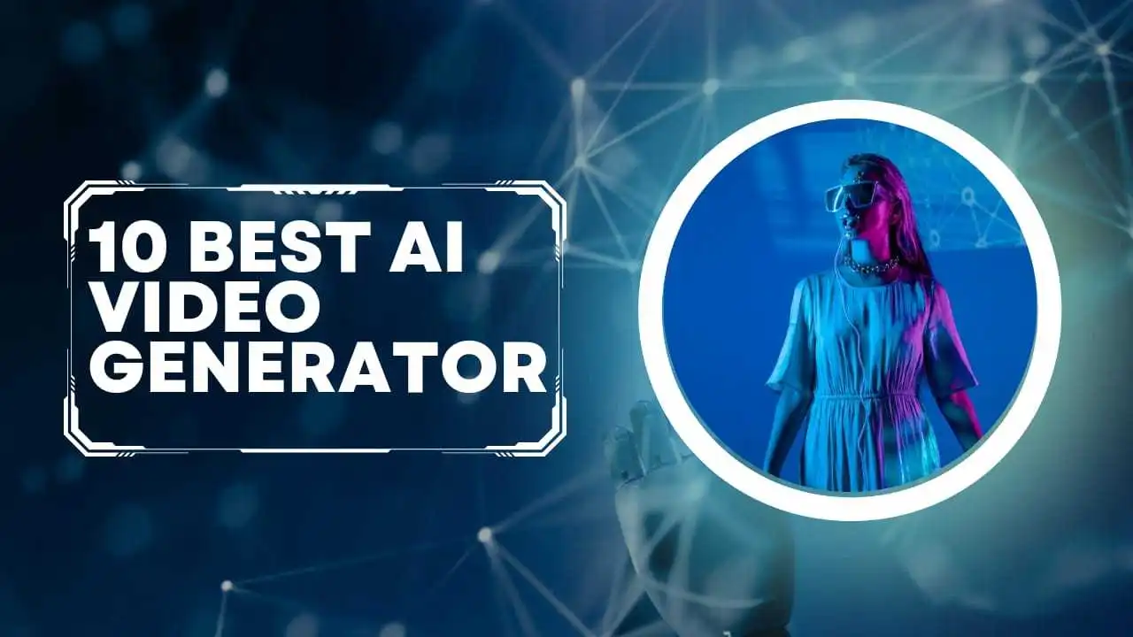 10 Best AI Video Generator